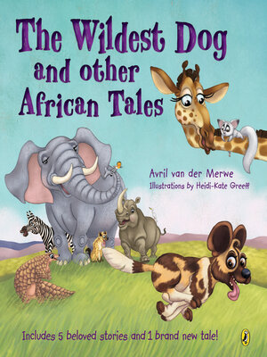 cover image of The Wildest Dog and Other African Tales